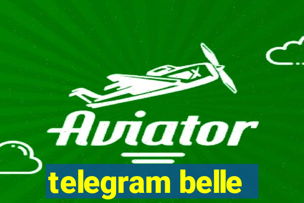 telegram belle